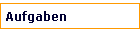 Aufgaben