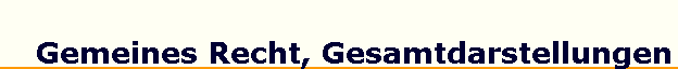 Gemeines Recht, Gesamtdarstellungen