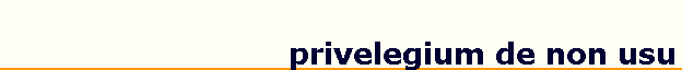 privelegium de non usu